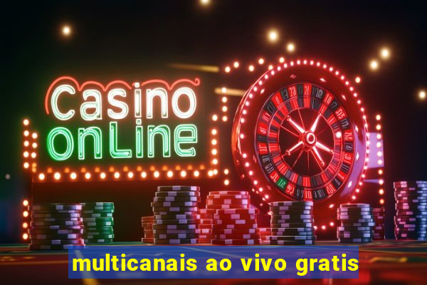 multicanais ao vivo gratis